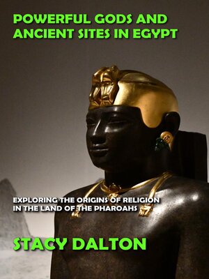 cover image of Powerful Gods and Ancient Sites in Egypt
